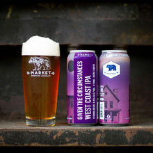 Load image into Gallery viewer, Given the Circumstances West Coast IPA - 6.5% - 60 IBU