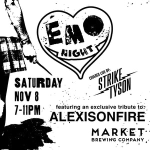 Emo Night 3.0 (Alexisonfire) w/ Strike Tyson (Nov 8)